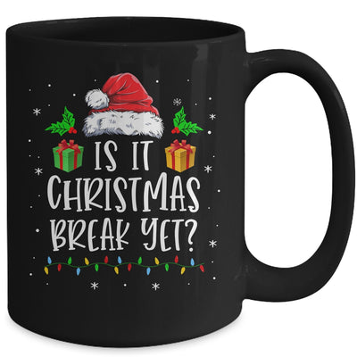 Is It Christmas Break Yet Christmas For Teacher Women Mug Mug | teecentury