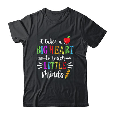 It Takes A Big Heart To Teach Little Minds Teacher Gift T-Shirt & Hoodie | Teecentury.com