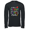 It Takes A Big Heart To Teach Little Minds Teacher Gift T-Shirt & Hoodie | Teecentury.com