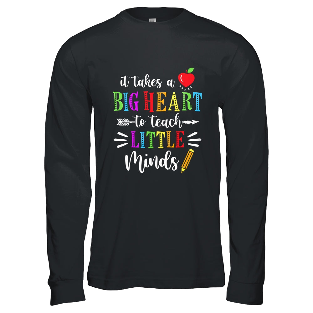 It Takes A Big Heart To Teach Little Minds Teacher Gift T-Shirt & Hoodie | Teecentury.com
