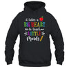 It Takes A Big Heart To Teach Little Minds Teacher Gift T-Shirt & Hoodie | Teecentury.com