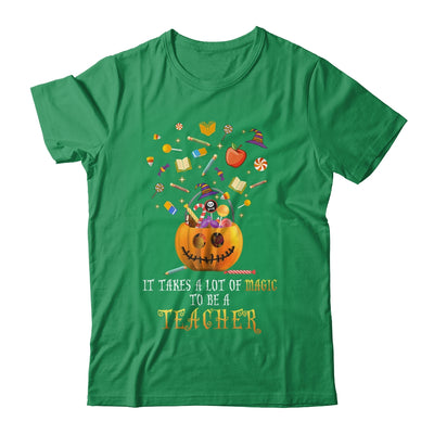 It Takes A Lot Of Magic To Be A Teacher Halloween T-Shirt & Sweatshirt | Teecentury.com