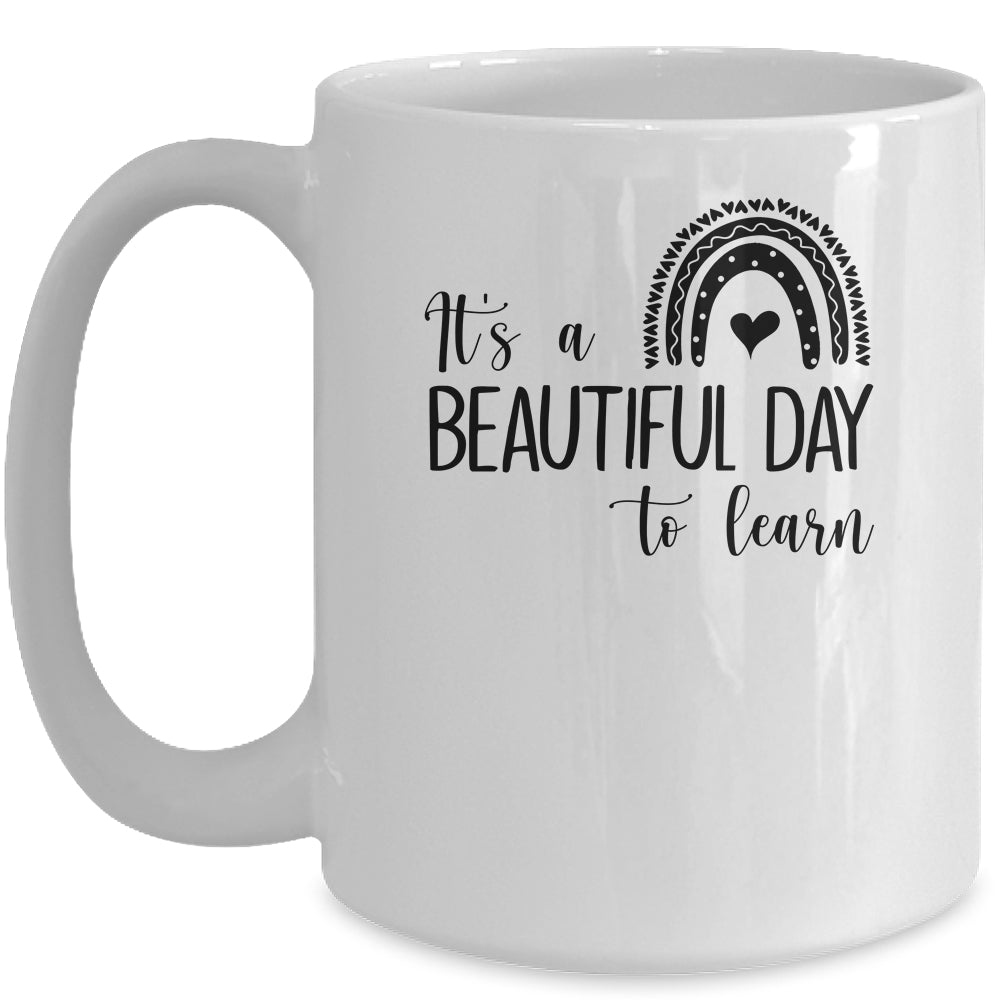 It's A Beautiful Day To Learn Rainbow Heart Mug Coffee Mug | Teecentury.com