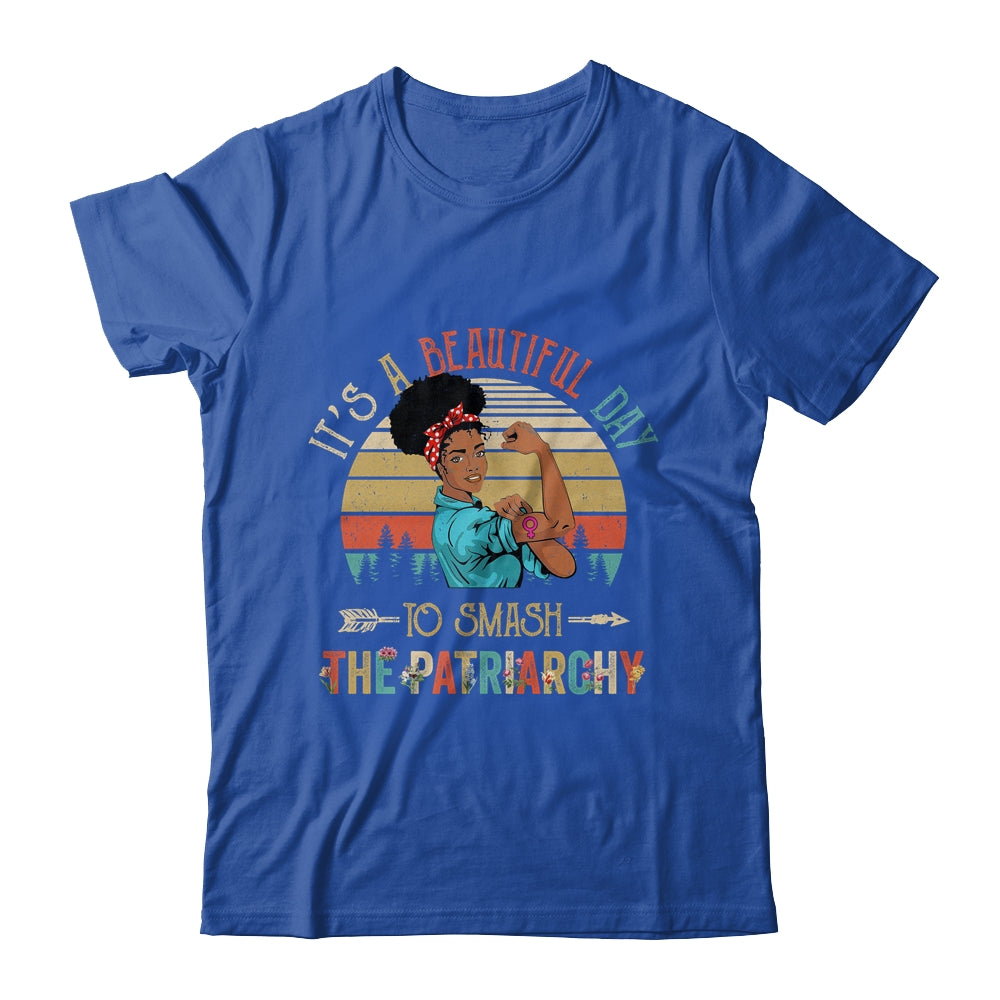 It's A Beautiful Day To Smash The Patriarchy Black Woman Shirt & Tank Top | teecentury