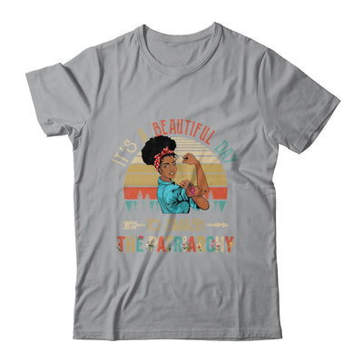 It's A Beautiful Day To Smash The Patriarchy Black Woman Shirt & Tank Top | teecentury