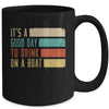 It's A Good Day To Drink On A Boat Retro Vintage Boating Mug Coffee Mug | Teecentury.com