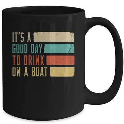 It's A Good Day To Drink On A Boat Retro Vintage Boating Mug Coffee Mug | Teecentury.com