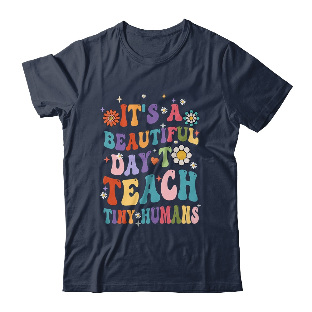 It's Beautiful Day To Teach Tiny Humans Teacher Shirt & Hoodie | teecentury