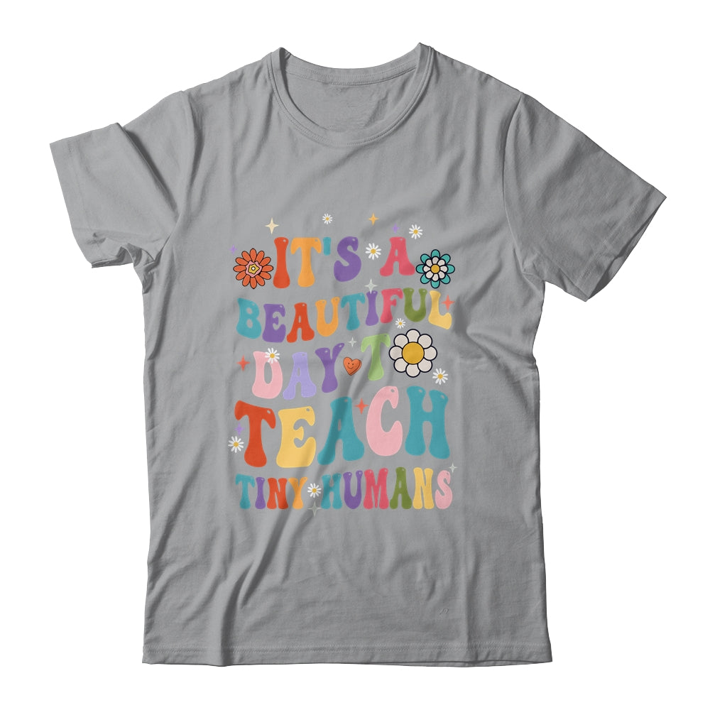 It's Beautiful Day To Teach Tiny Humans Teacher Shirt & Hoodie | teecentury