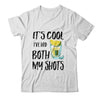 It's Cool I've Had Both My Shots Tequila Drink Funny T-Shirt & Tank Top | Teecentury.com