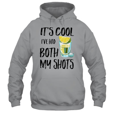 It's Cool I've Had Both My Shots Tequila Drink Funny T-Shirt & Tank Top | Teecentury.com