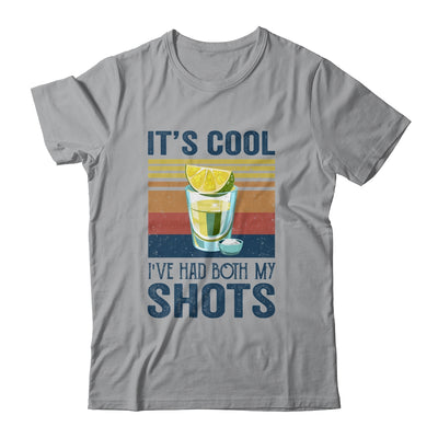 It's Cool Ive Had Both My Shots Funny Drinking T-Shirt & Tank Top | Teecentury.com