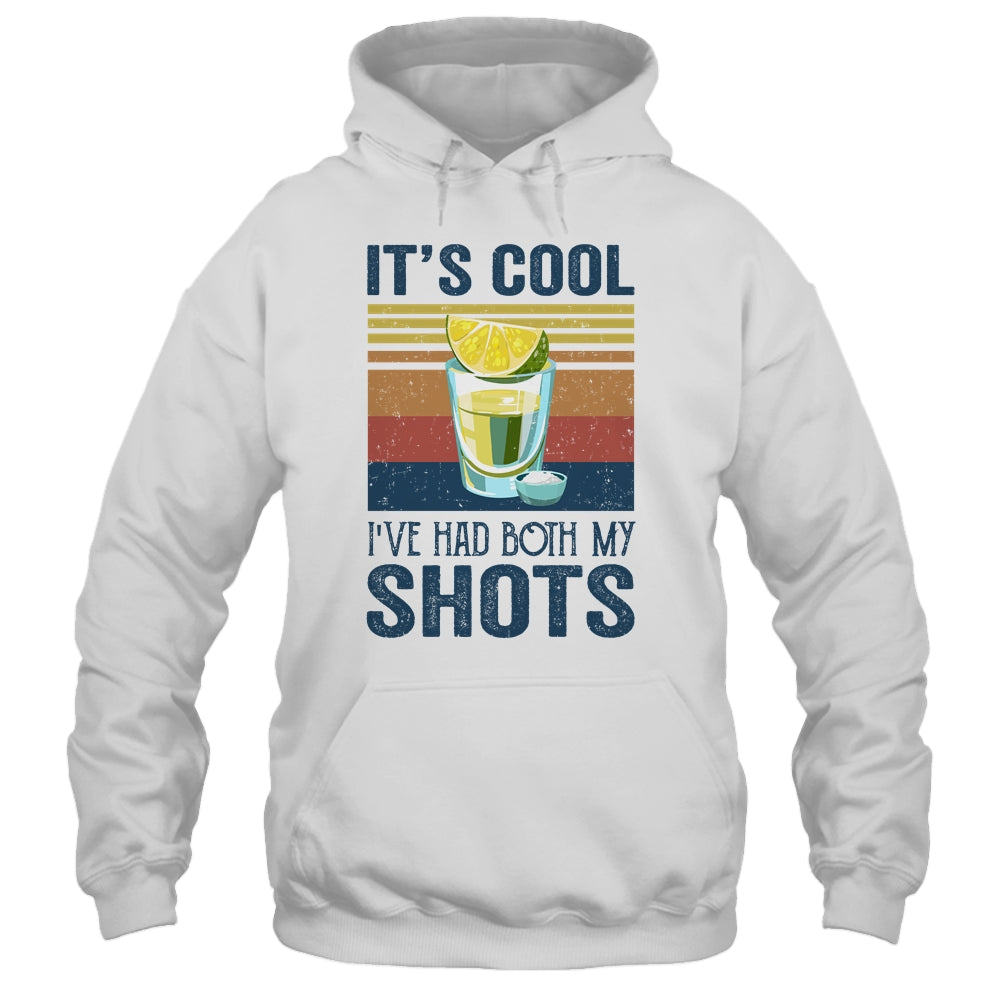 It's Cool Ive Had Both My Shots Funny Drinking T-Shirt & Tank Top | Teecentury.com