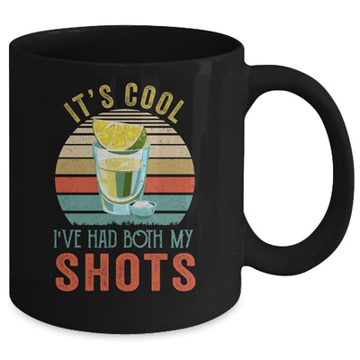 It's Cool Ive Had Both My Shots Retro Funny Tequila Lovers Mug Coffee Mug | Teecentury.com