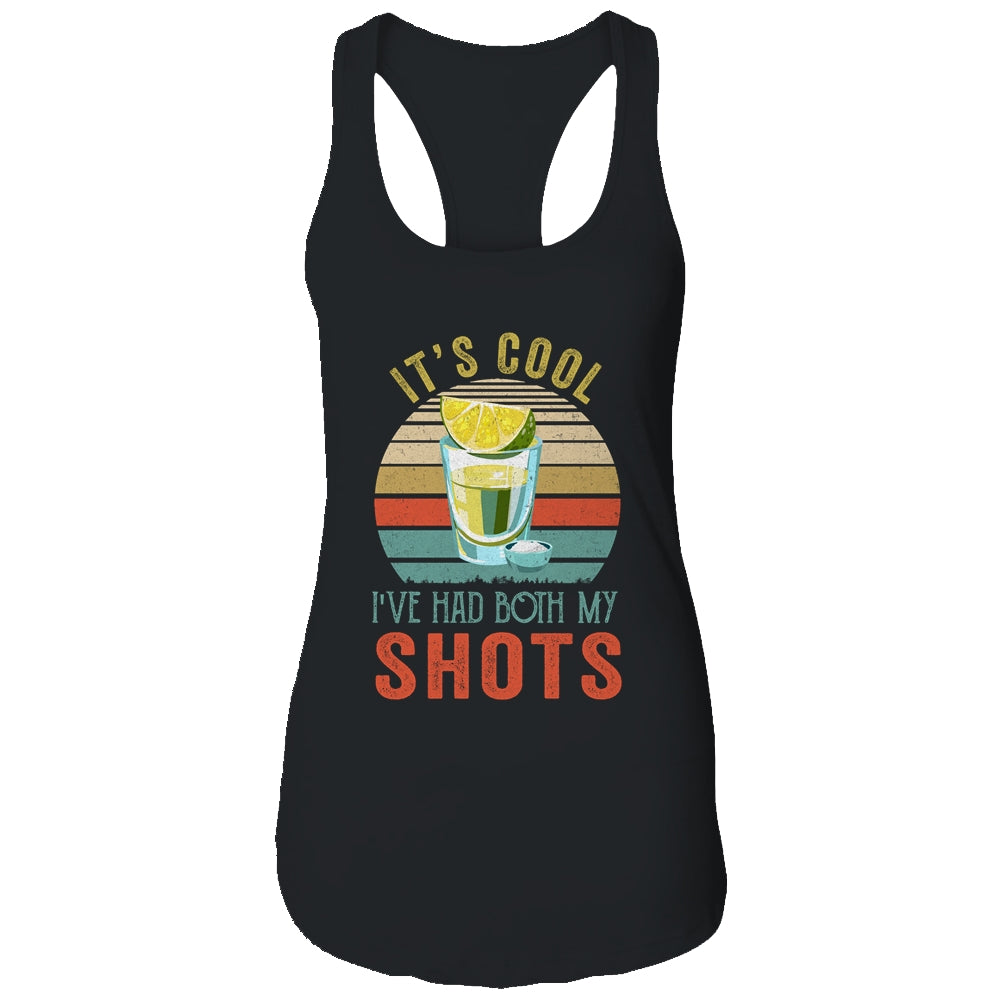 It's Cool Ive Had Both My Shots Retro Funny Tequila Lovers T-Shirt & Tank Top | Teecentury.com