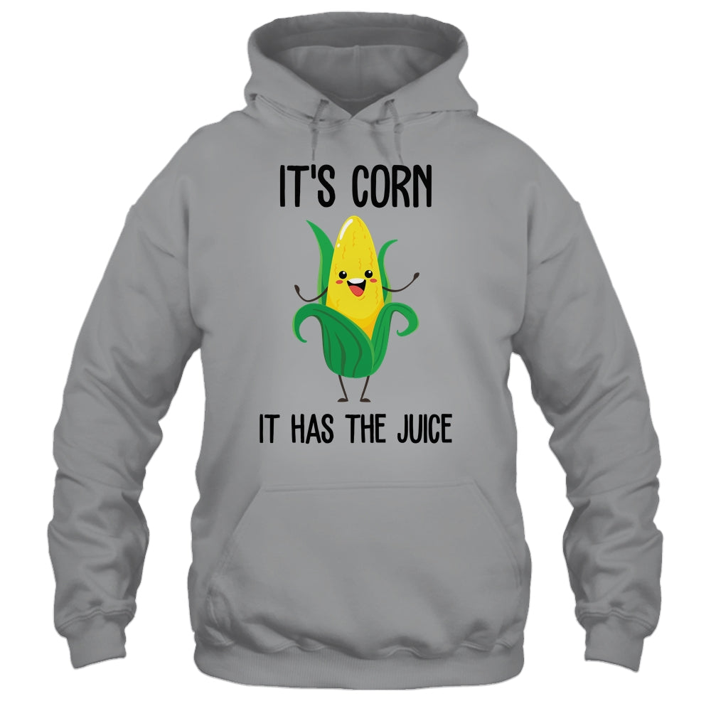 It's Corn Funny Trendy Design It's Corn It Has The Juice Shirt & Tank Top | teecentury