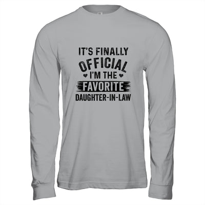 It's Finally Official I'm The Favorite Daughter In Law T-Shirt & Hoodie | Teecentury.com