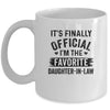 It's Finally Official I'm The Favorite Daughter In Law Mug Coffee Mug | Teecentury.com