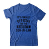 It's Finally Official I'm The Favorite Son In Law Funny Gift T-Shirt & Hoodie | Teecentury.com