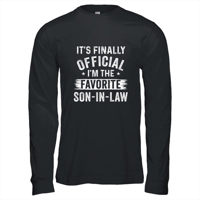 It's Finally Official I'm The Favorite Son In Law Gifts T-Shirt & Hoodie | Teecentury.com