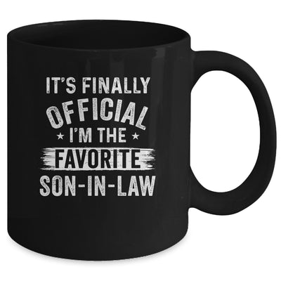 It's Finally Official I'm The Favorite Son In Law Gifts Mug Coffee Mug | Teecentury.com
