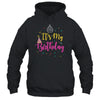 It's My Birthday Women Girls Teen Gifts T-Shirt & Hoodie | Teecentury.com