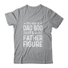 It's Not A Dad Bod It's A Father Figure Fathers Day Funny T-Shirt & Hoodie | Teecentury.com