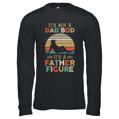 It's Not A Dad Bod It's A Father Figure Fathers Day Vintage T-Shirt & Hoodie | Teecentury.com