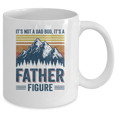 It's Not A Dad Bod It's A Father Figure Mountain Mug Coffee Mug | Teecentury.com