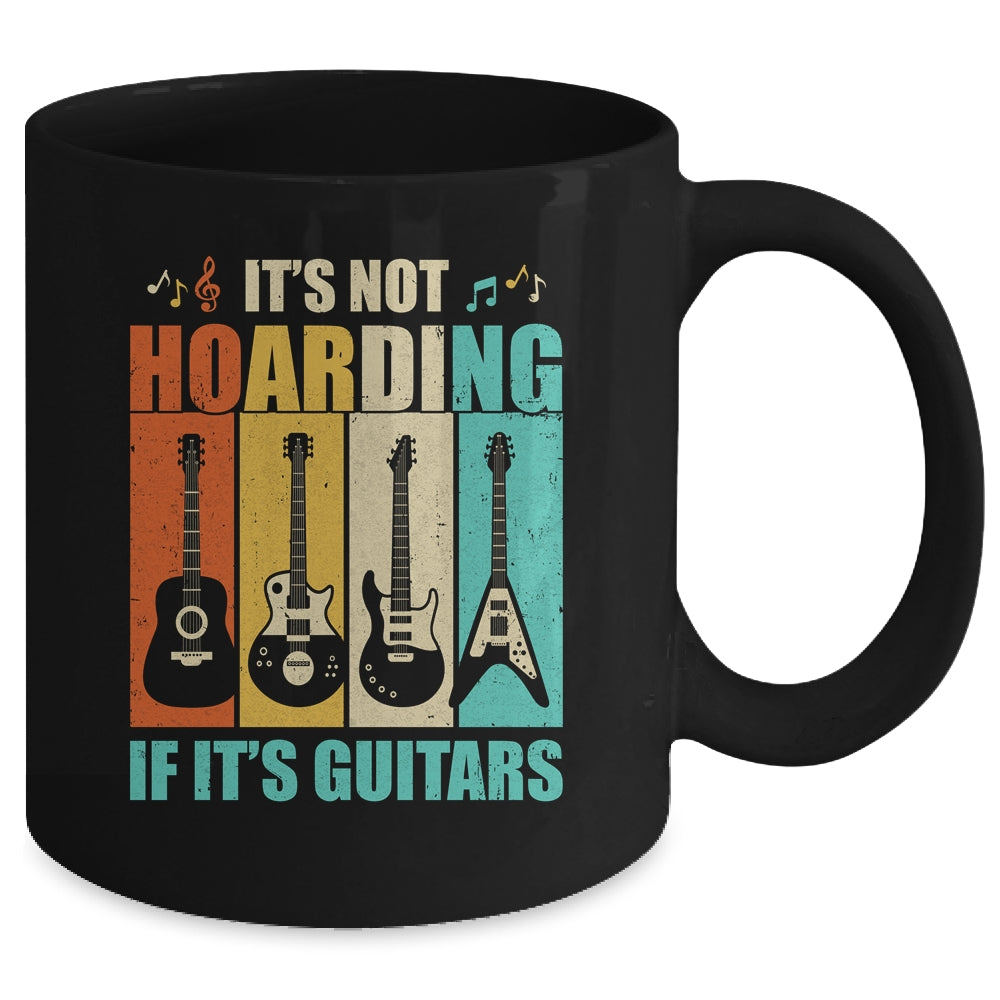 It's Not Hoarding If It's Guitars Funny Musician Guitar Mug Coffee Mug | Teecentury.com