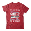 It's Okay If You Disagree With Me Funny Sarcastic Shirt & Tank Top | teecentury