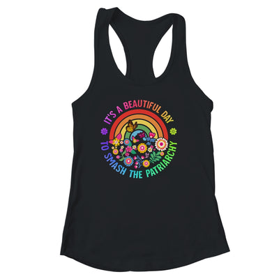 Its A Beautiful Day To Smash The Patriarchy Feminist Shirt & Tank Top | teecentury