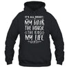 Its All Messy Life My Hair House The Kids Funny Mothers Day T-Shirt & Tank Top | Teecentury.com