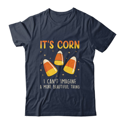 Its Corn Candy Corn Halloween Funny Halloween Corn Shirt & Hoodie | teecentury