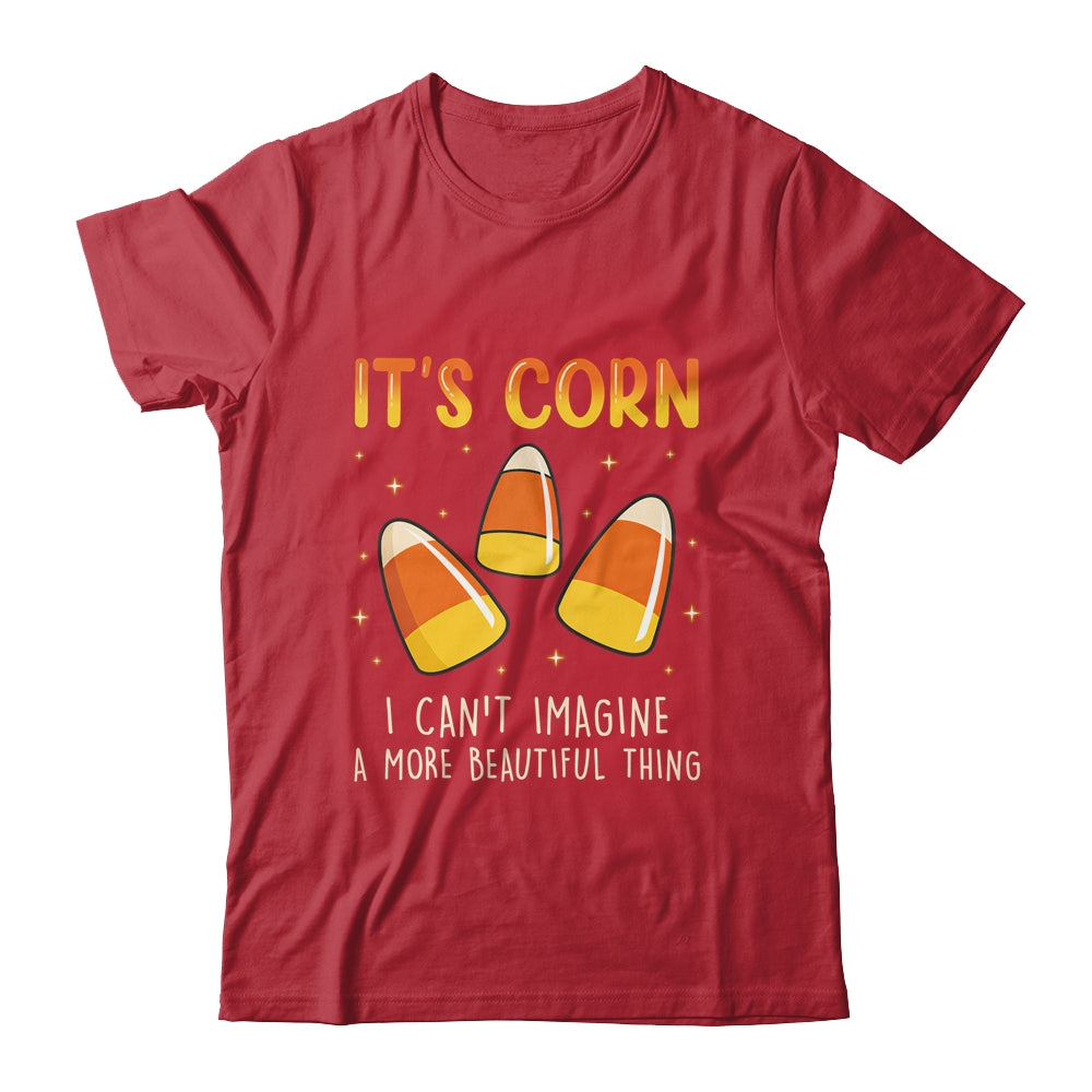 Its Corn Candy Corn Halloween Funny Halloween Corn Shirt & Hoodie | teecentury