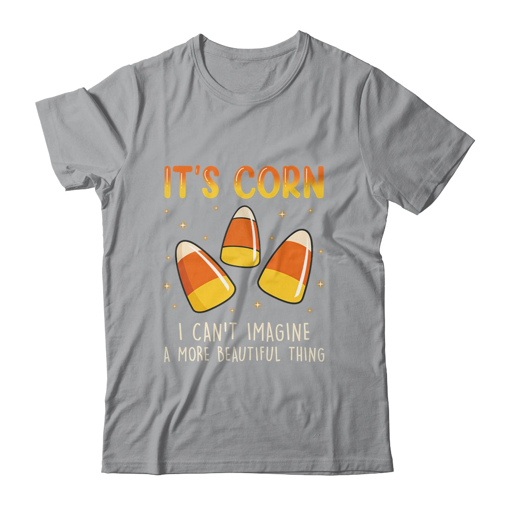 Its Corn Candy Corn Halloween Funny Halloween Corn Shirt & Hoodie | teecentury