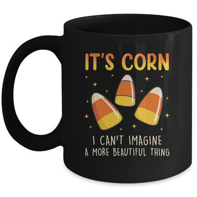 Its Corn Candy Corn Halloween Funny Halloween Corn Mug | teecentury
