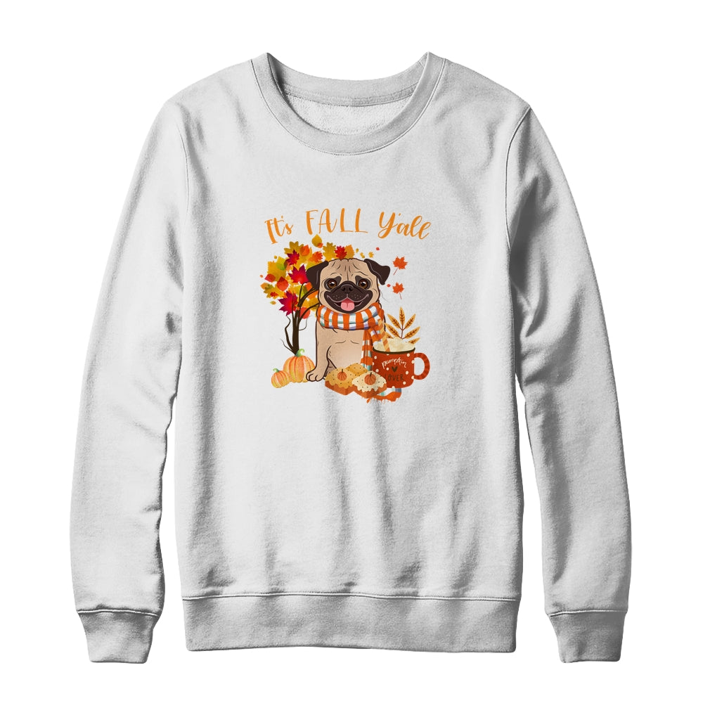 Its Fall Yall Pug Dog Halloween Autumn T-Shirt & Sweatshirt | Teecentury.com