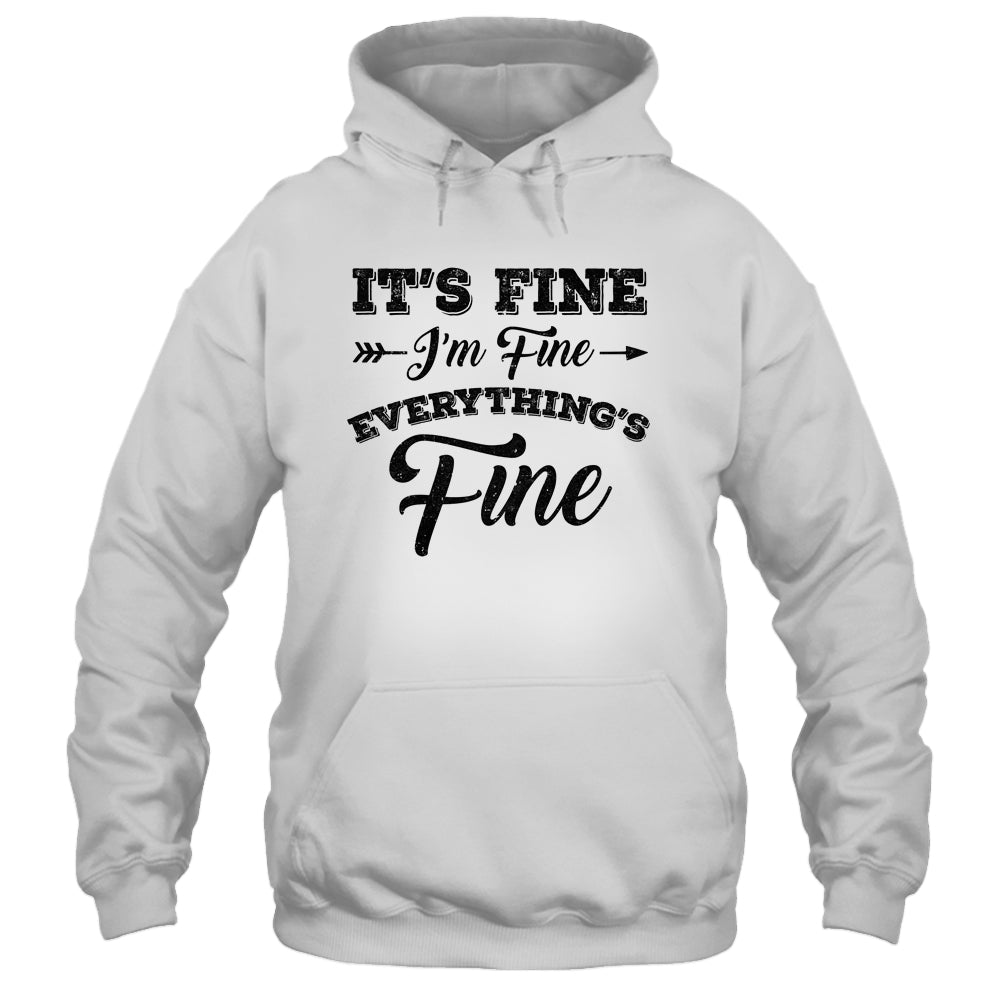 Its Fine Im Fine Everythings Fine T-Shirt & Tank Top | Teecentury.com