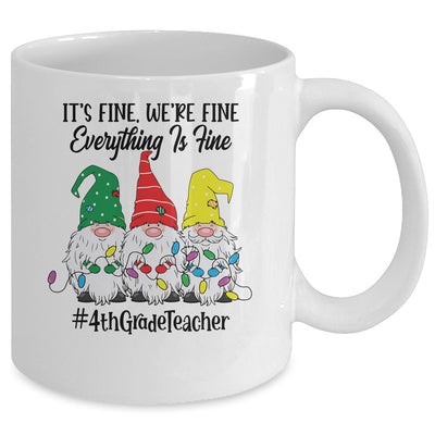 Its Fine Were Fine Everything is Fine Fourth Grade Teacher Mug Coffee Mug | Teecentury.com