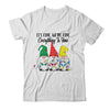 Its Fine Were Fine Everything is Fine Gnome Christmas Lights T-Shirt & Sweatshirt | Teecentury.com