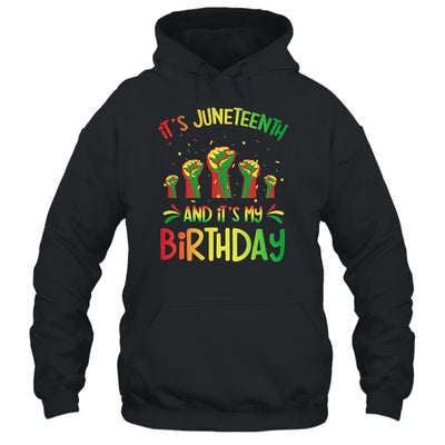 Its Juneteenth And My Birthday African Black Juneteenth Shirt & Tank Top | teecentury
