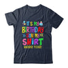 Its My Birthday Sign My Shirt Backside Please Funny Birthday Shirt & Hoodie | teecentury