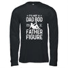 Its Not A Dad Bod Its A Father Figure Drink Beer For Men T-Shirt & Hoodie | Teecentury.com