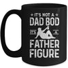 Its Not A Dad Bod Its A Father Figure Drink Beer For Men Mug Coffee Mug | Teecentury.com