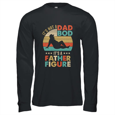 Its Not A Dad Bod Its Father Figure Fathers Day Vintage Shirt & Hoodie | teecentury