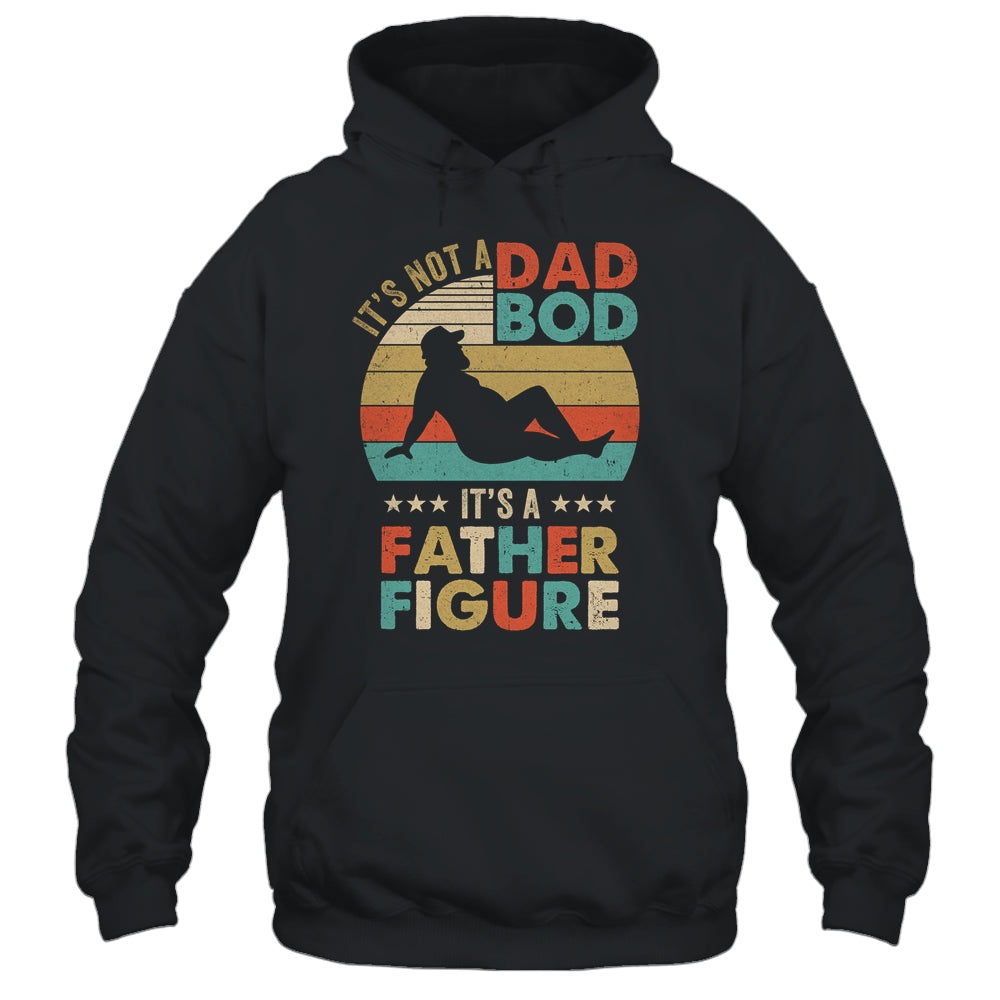 Its Not A Dad Bod Its Father Figure Fathers Day Vintage Shirt & Hoodie | teecentury