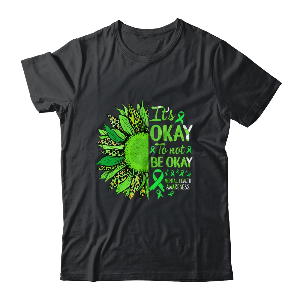 Its Okay To Not Be Okay Sunflower Mental Health Awareness Shirt & Tank Top | teecentury