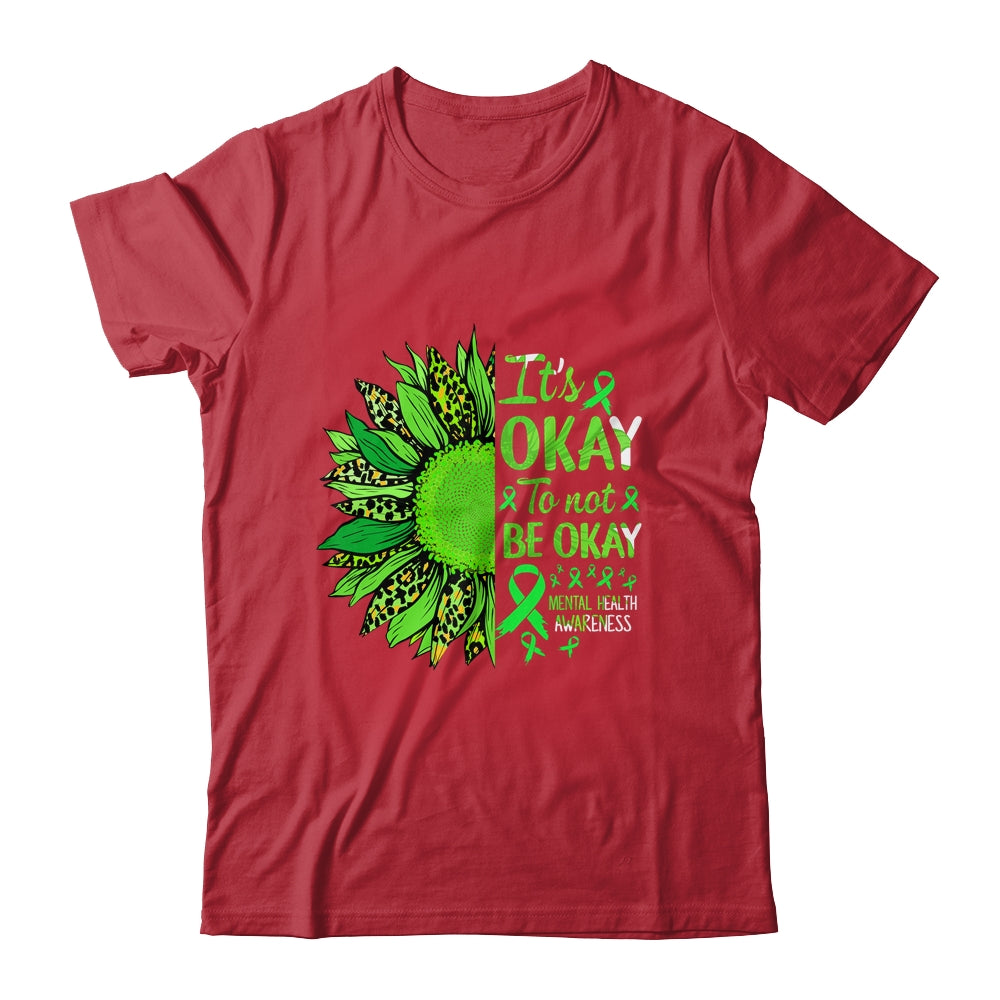 Its Okay To Not Be Okay Sunflower Mental Health Awareness Shirt & Tank Top | teecentury