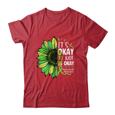 Its Okay To Not Be Okay Sunflower Mental Health Awareness Shirt & Hoodie | teecentury